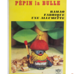 Pépin la bulle