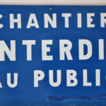 Panneau chantier interdit au public