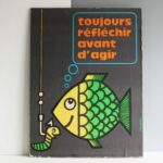 Affiche Toujours réfléchir avant d’agir