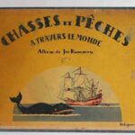 Chasses et Pêches à travers le Monde