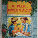 Photo 1 - Il pleut, comment m’amuser ?